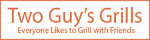 Two Guys Grills Affiliate Program, Two Guys Grills grilling products