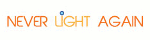 Never Light Again Affiliate Program, Never Light Again