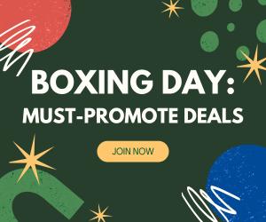 FlexOffers.com, affiliate, marketing, sales, promotional blog, boxing day, boxing day deals, Dyson CA affiliate program, Clinique Online Canada affiliate program, Clarks Canada affiliate program, Little Burgundy Shoes affiliate program, Sperry US & CA affiliate program, Canon (UK) affiliate program, Sandro-Paris CA affiliate program, Maje CA affiliate program