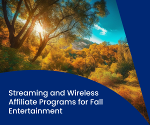 FlexOffers.com, affiliate marketing, sales, promotional blog, subscription brands, wireless services, communications and streaming services, fall entertainment, Visible affiliate program, Flex Mobile affiliate program, Straight Talk affiliate program, Telus affiliate program, NETGEAR affiliate program, NFL Game Pass affiliate program, Tracfone affiliate program, Total Wireless affiliate program, HULU affiliate program, Philo affiliate program, Paramount affiliate program