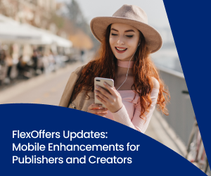 Smiling woman using her smartphone outdoors with headphones. The heading reads FlexOffers updates: mobile enhancements for publishers and creators. 