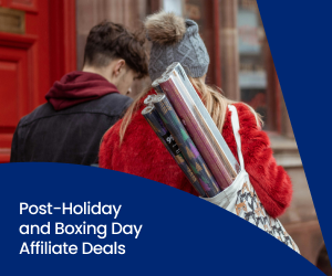 2025 holiday season, 2025 post-holiday deals, Boxing Day deals, UK Boxing Day, ALDO CA affiliate programs, Dyson Canada affiliate programs, Little Burgundy Shoes, Laithwaite’s UK affiliate program, Clinique Online Canada affiliate program, Bass Pro Shops & Cabela’s Canada affiliate program, Ancestry CA affiliate program, Moroccanoil CA affiliate program, MAC Cosmetics CA affiliate program, Belstaff UK affiliate program, BrandAlley affiliate program 