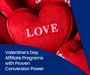 FlexOffers.com, affiliate, marketing, sales, promotional blog, 2026 affiliate programs, Valentine’s Day, Valentine’s Day deals, CVS Affiliate Program, Etihad Airways affiliate program, The Bouqs, Ancestry UK, Jewlr affiliate program, Teleflora affiliate program, Angara.com, Warmies affiliate program, Godiva affiliate program, Harry & David Affiliate Program