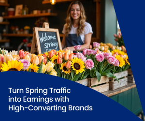 woman opening her shop with fresh flowers by the window and a sign that reads "welcome spring", FlexOffers.com, affiliate, marketing, sales, promotional blog, 2026 spring savings, spring savings for partnership marketing, advertiser programs, Shipt, Flashark, Moroccanoil CA, DoorDash Driver, Bedrosians Tile & Stone, Belstaff UK, Udacity, Ace Hardware